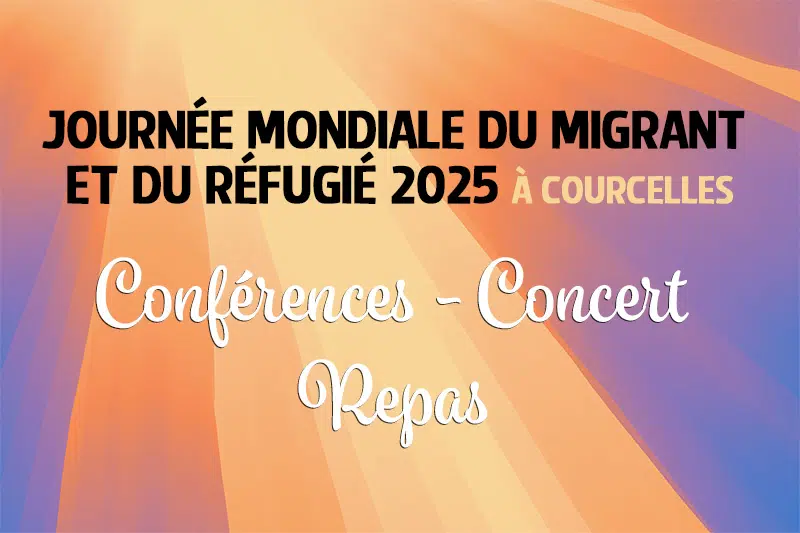Journée Mondiale du Migrant et du Réfugié à Courcelles 2025